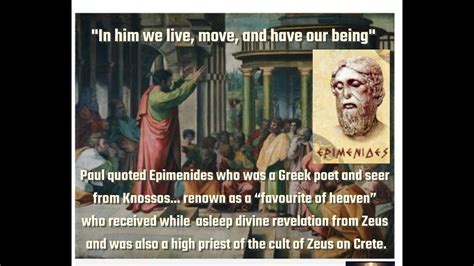 Who said it 1st? St Paul or Epimenides? (High Priest of Zeus) "In him we live, move, have our ...