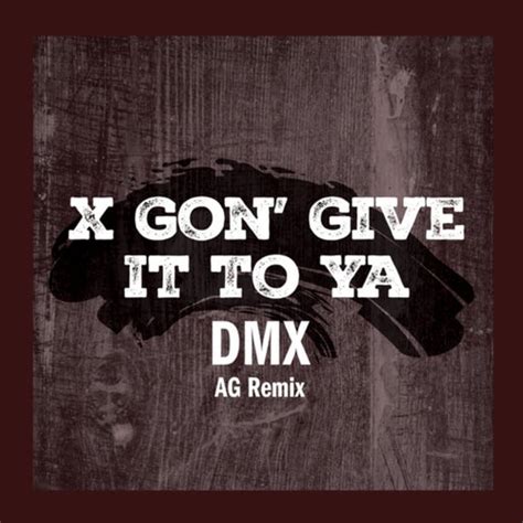 X Gon' Give It To Ya (AG Remix) by DMX on Beatsource