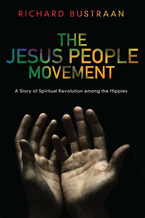 Read The Jesus People Movement Online by Richard A. Bustraan | Books