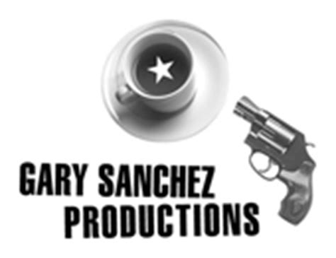 Gary Sanchez Productions - Production Company | Backstage