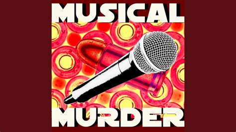 MUSICAL MURDER - YouTube