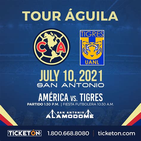 Club America vs Tigres- Alamodome Tickets Boletos | San Antonio TX - 07 ...