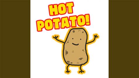 Hot Potato - YouTube