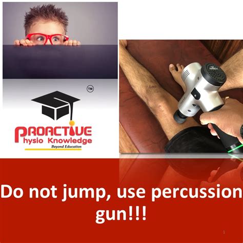 Read before use Percussion gun… – proactivephysioknowledge