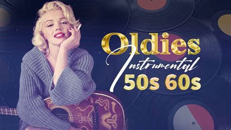 Oldies Instrumental Of The 50s 60s - Greatest Hits Golden Oldies - YouTube