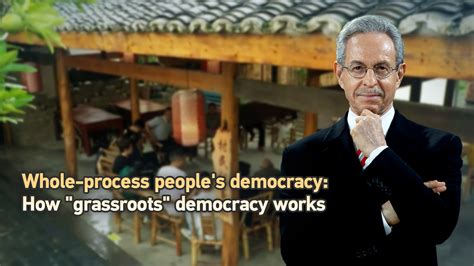 Whole-process people's democracy: How "grassroots" democracy works - CGTN