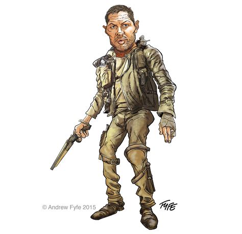 Mad Max Fury Road Tom Hardy caricature - Andrew Fyfe, Cartoonist ...