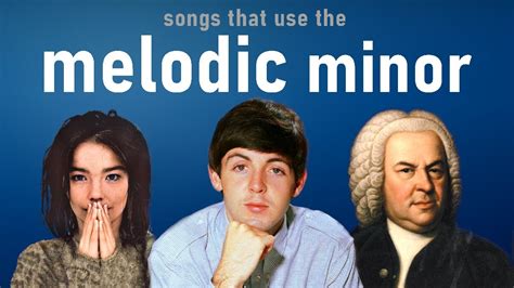 Songs that use the Melodic Minor scale - YouTube