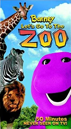 Barney: Let's Go to the Zoo (2001 VHS) | Angry Grandpa's Media Library Wiki | Fandom