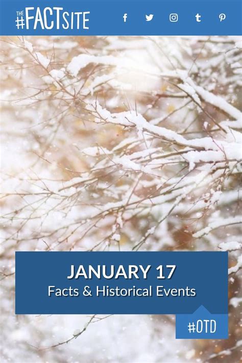 January 17: Facts & Historical Events On This Day - The Fact Site