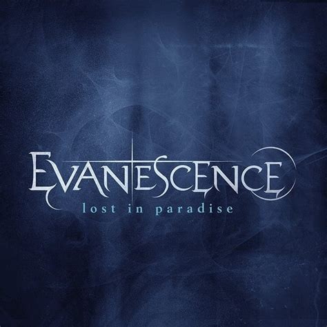 Evanescence – Lost in Paradise Lyrics | Genius Lyrics