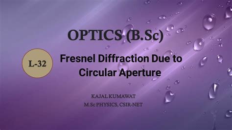 Lecture-32 Fresnel Diffraction Due to Circular Aperture - YouTube