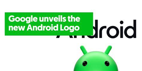 Google Unveils Android New Logo 2023 | Dorve