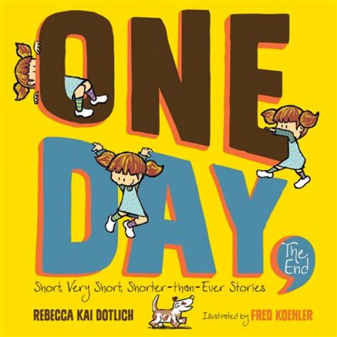 One Day, The End: Short, Very Short, Shorter-Than-Ever Stories | A Mighty Girl