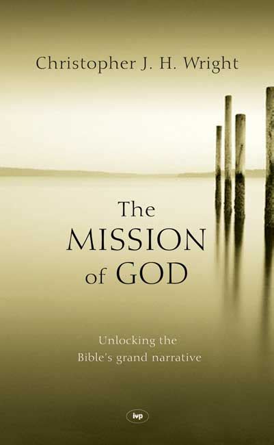 Book Review: The Mission of God, by Christopher Wright : 9Marks