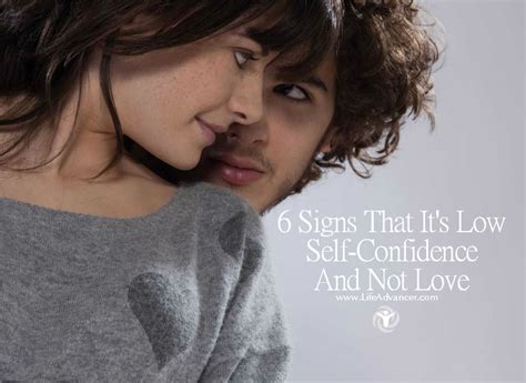 6 Signs That It's Low Self-Confidence And Not Love