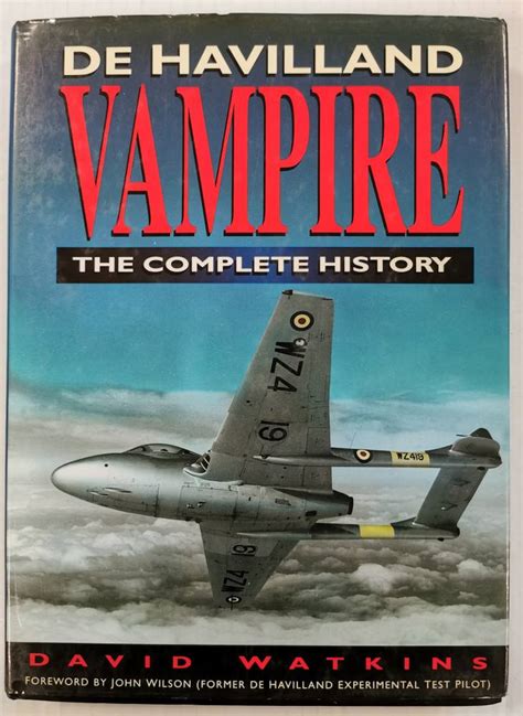 ZB4072 DE HAVILLAND VAMPIRE THE COMPLETE HISTORY