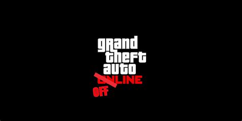 Why GTA Online Doesn't Work For You Anymore