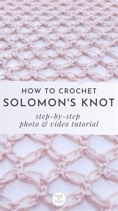 How to Crochet Solomon's Knot | Tutorial | Ned & Mimi