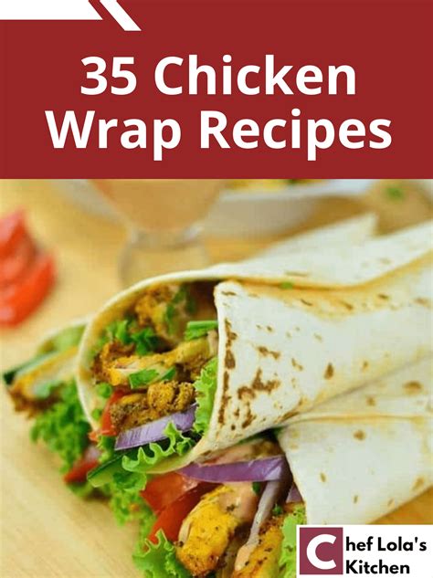 35 Delicious Chicken Wrap Recipes – Africanewsforce.com