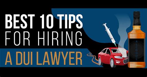 10 Tips For Hiring the Best DUI Lawyer in 2020【 Infographic