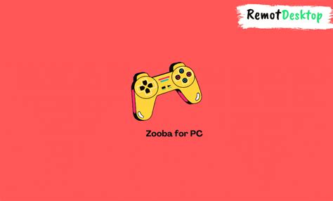 Zooba for PC - Install and Play on Windows - RemotDesktop