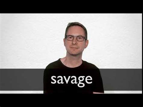 SAVAGE definition in American English | Collins English Dictionary