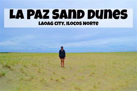 La Paz Sand Dunes - Ilocos Norte