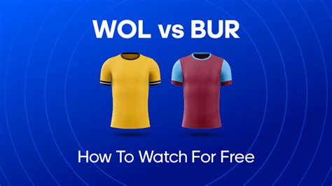 Wolves vs Burnley Live Stream: How to watch for free on Amazon Prime | BettingOdds.com