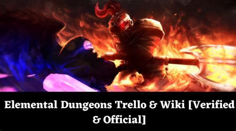 Elemental Dungeons Trello & Wiki [Verified & Official][September 2024] - MrGuider