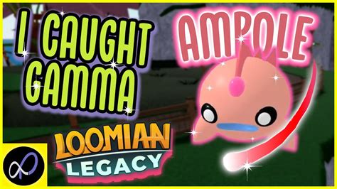 I CAUGHT GAMMA AMPOLE - Loomian Legacy | ROBLOX - YouTube