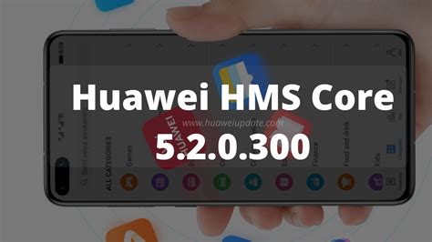 Huawei HMS Core updated with the latest version 5.2.0.300 - HU