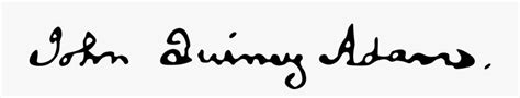 John Quincy Adams Signature , Free Transparent Clipart - ClipartKey