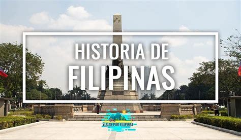 Breve resumen de la historia de Filipinas - Viajar por Filipinas