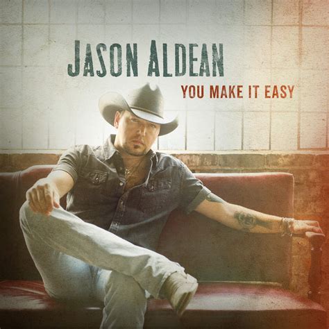 Jason Aldean - You Make It Easy - Single [iTunes Plus M4A] (2018)