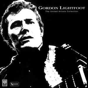 Gordon Lightfoot - The United Artists Collection (1993) - MusicMeter.nl