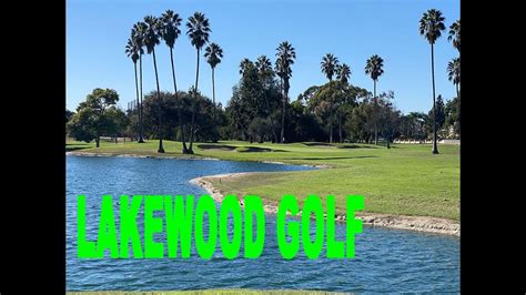 Lakewood Golf Club, Long Beach, California - YouTube