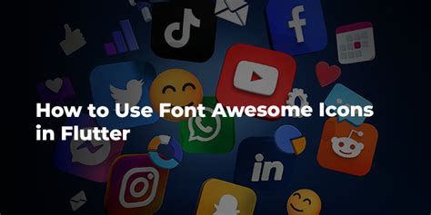 How to Use Font Awesome Icons in Flutter