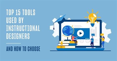 Top 15 Tools Used by Instructional Designers [+ How to Choose]