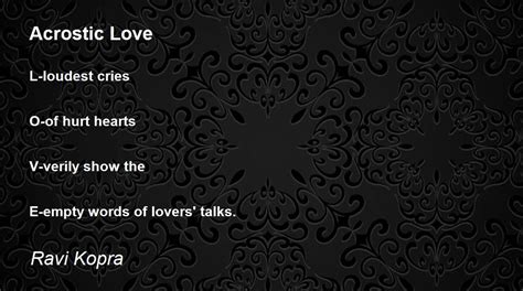 Acrostic Love Poem by Ravi Kopra - Poem Hunter