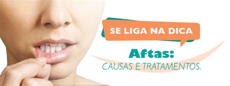 Aftas: causas e tratamentos - Oral Vida