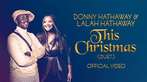 Donny Hathaway & Lalah Hathaway - This Christmas (Duet) [Official Music Video] - YouTube