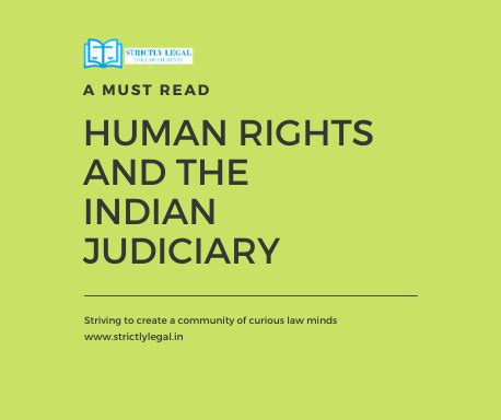 Human Rights and the Indian Judiciary - StrictlyLegal