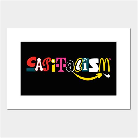 Capitalism: the Logo - Money - Posters and Art Prints | TeePublic