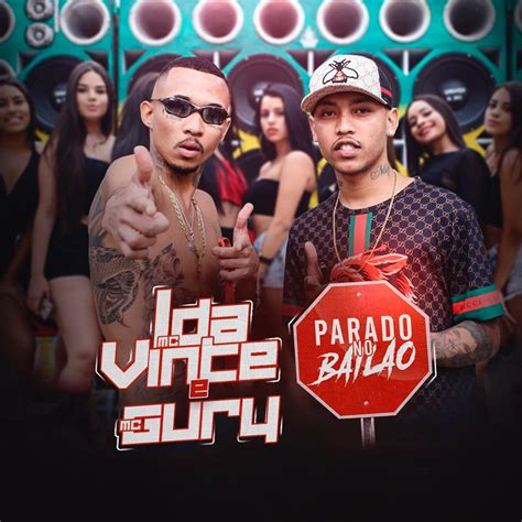 ‎Parado no Bailão (feat. MC Gury) - Single by MC L da Vinte & MC Gury on Apple Music