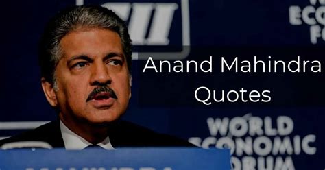 Top 25 Anand Mahindra Quotes and Captions on Success