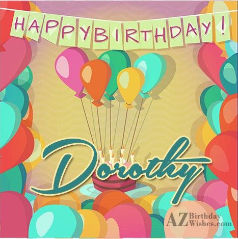 Happy Birthday Dorothy