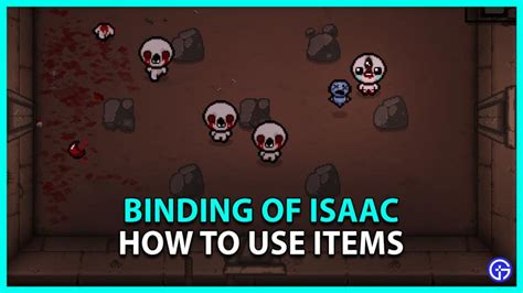 Binding of Isaac: How To Use Items - Gamer Tweak