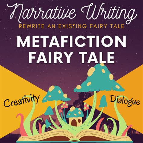 Narrative Writing: Metafiction Fairy Tale Rewrite | Glowing Lantern Book