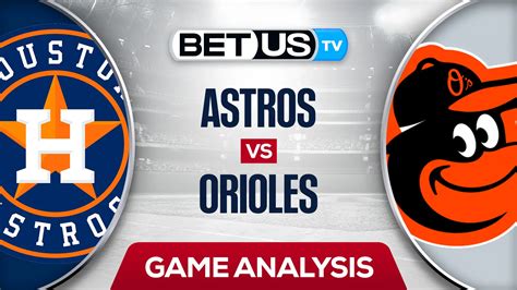 Houston Astros vs Baltimore Orioles: Preview & Picks 9/23/2022